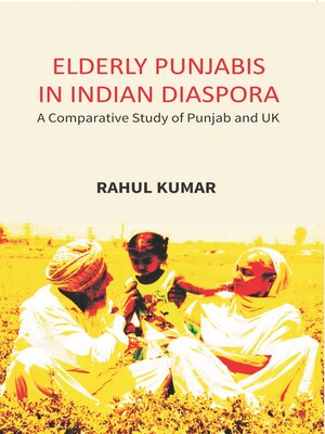 cover image of Elderly Punjabis In Indian Diaspora